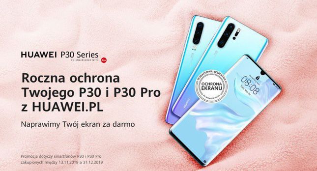 Huawei: roczna ochrona ekranu przy zakupie smartfona P30 lub P30 Pro