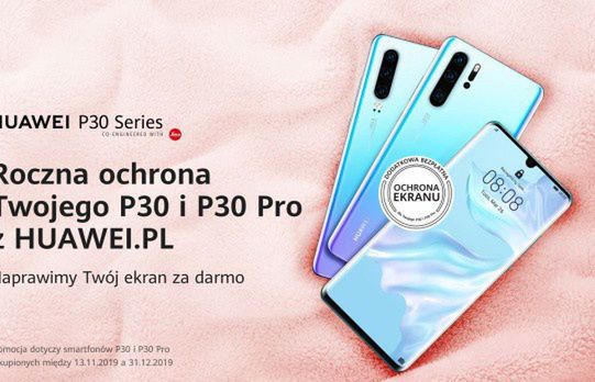 Huawei: roczna ochrona ekranu przy zakupie smartfona P30 lub P30 Pro