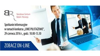 Spotkanie informacyjne dotyczące konkursu "LINIE PILOTAŻOWE"