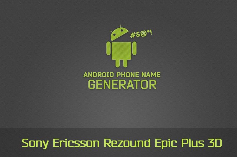 Sony Ericsson Rezound Epic Plus 3D, czyli generator nazw dla smartfonów z Androidem