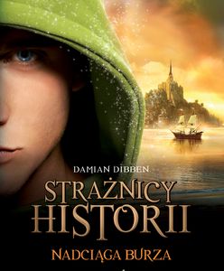 "Strażnicy historii. Nadciąga burza" Damiana Dibbena. Najnowsza pozycja w Literackim Egmoncie