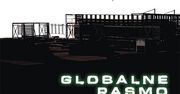 "Globalne Pasmo" – agenci do zadań bardzo specjalnych [RECENZJA]