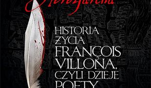 Herezjarcha. Historia życia Francois Villona, czyli dzieje poety i mordercy #2