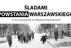 Kolejne spacery "Śladami Powstania Warszawskiego"