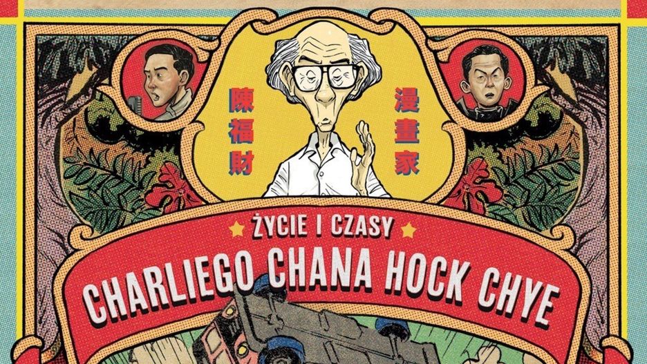 "Życie i czasy Charliego Chana Hock Chye", Mandioca, 2021