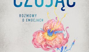 Czując. Rozmowy o emocjach