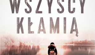 Wszyscy kłamią