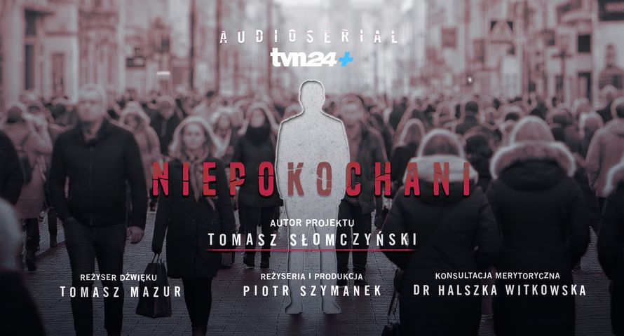 "Niepokochani" pierwszym serialem audio w TVN24+
