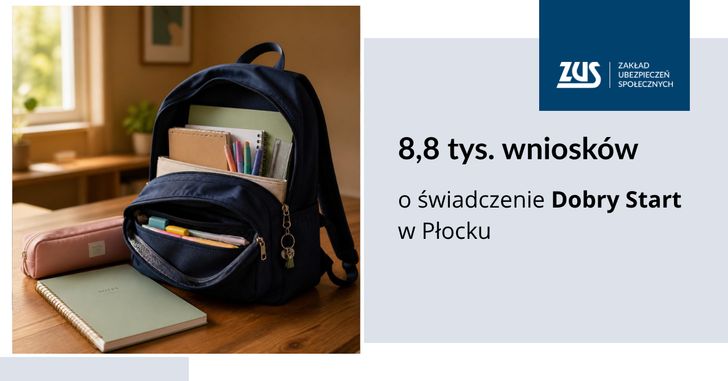 8,8 tys. wniosków o świadczenie Dobry Start w Płocku