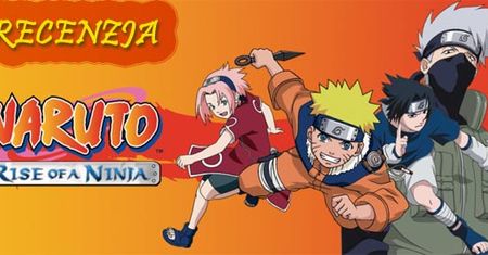 Naruto: Rise of a Ninja - recenzja