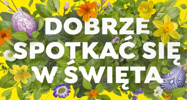 „Dobrze spotkać się w Święta” - wielkanocne reklamy Lidla z głosem Krzysztofa Kowalewskiego (wideo)