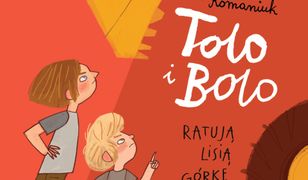 Tolo i Bolo (#1). Tolo i Bolo ratują Lisią Górkę