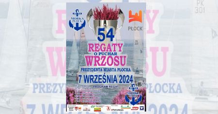 54. Regatach o Puchar Wrzosu Prezydenta Miasta Płocka