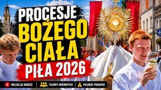 Boże Ciało w Pile. Zobacz wyjątkową relację wideo