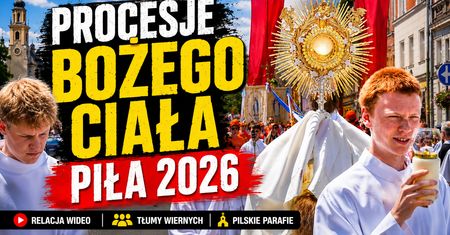 Boże Ciało w Pile. Zobacz wyjątkową relację wideo