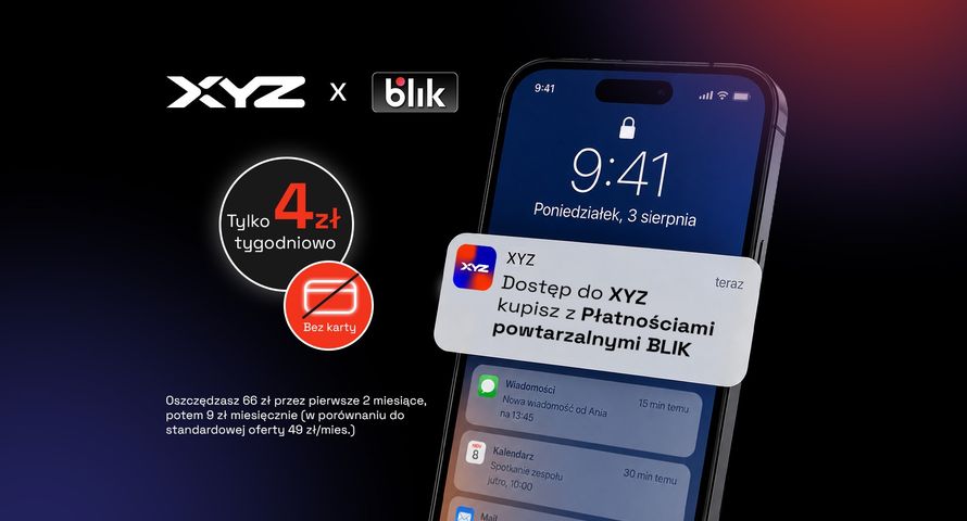 XYZ uruchamia tygodniową subskrypcję. Płatności także przez Blik