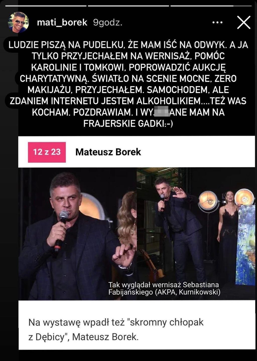Mateusz Borek komentuje swój występ na wernisażu
