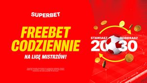 Superbet z promocją na Ligę Mistrzów. Freebet 30 zł w każdy dzień zmagań