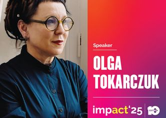 Olga Tokarczuk mówczynią Impact’25