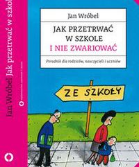 Jak przetrwać w szkole i nie zwariować