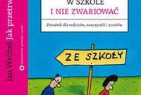 Jak przetrwać w szkole i nie zwariować