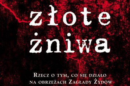 Prokuratura: książka Grossów "Złote żniwa" nie znieważa Polaków