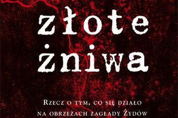 Bożena Szaynok o "Złotych żniwach": prawdziwe fakty, okrojony kontekst