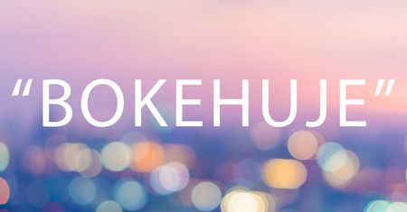 Bokehujesz? Jak nie, to zacznij!