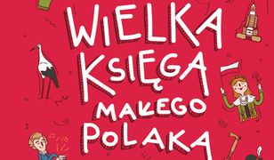 Wielka księga małego Polaka