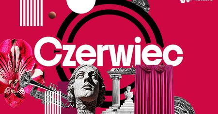 Kultura na pełnej. Zaczyna się najbardziej intensywne lato