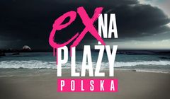 Druga seria „Ex na plaży Polska” od 10 kwietnia w MTV