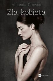 „Zła kobieta”, Amanda Prowse