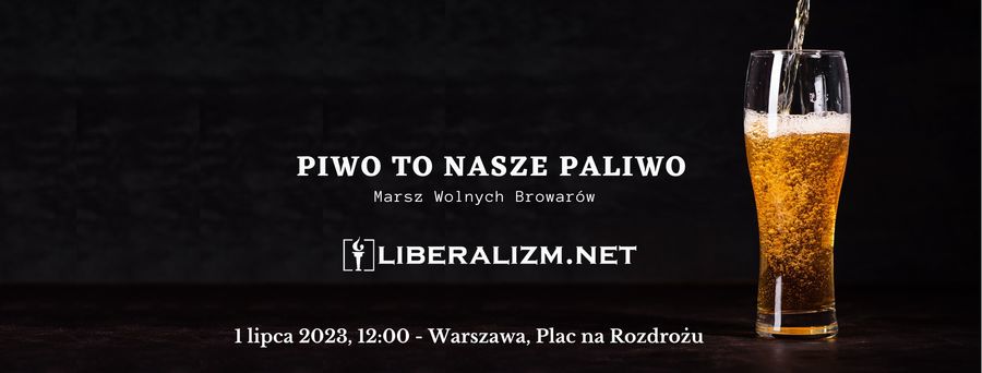 "Piwo to nasze paliwo" to hasło Marszu Wolnych Browarów