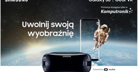 Galaxy S7 lub Galaxy S8 w komplecie z Gear VR i wartościowym prezentem