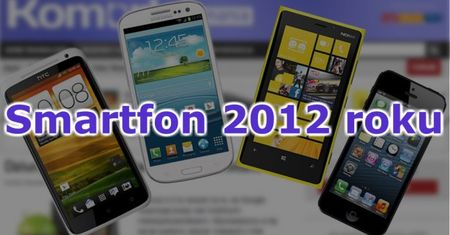 Smartfon 2012 roku według czytelników Komórkomanii [ankieta]