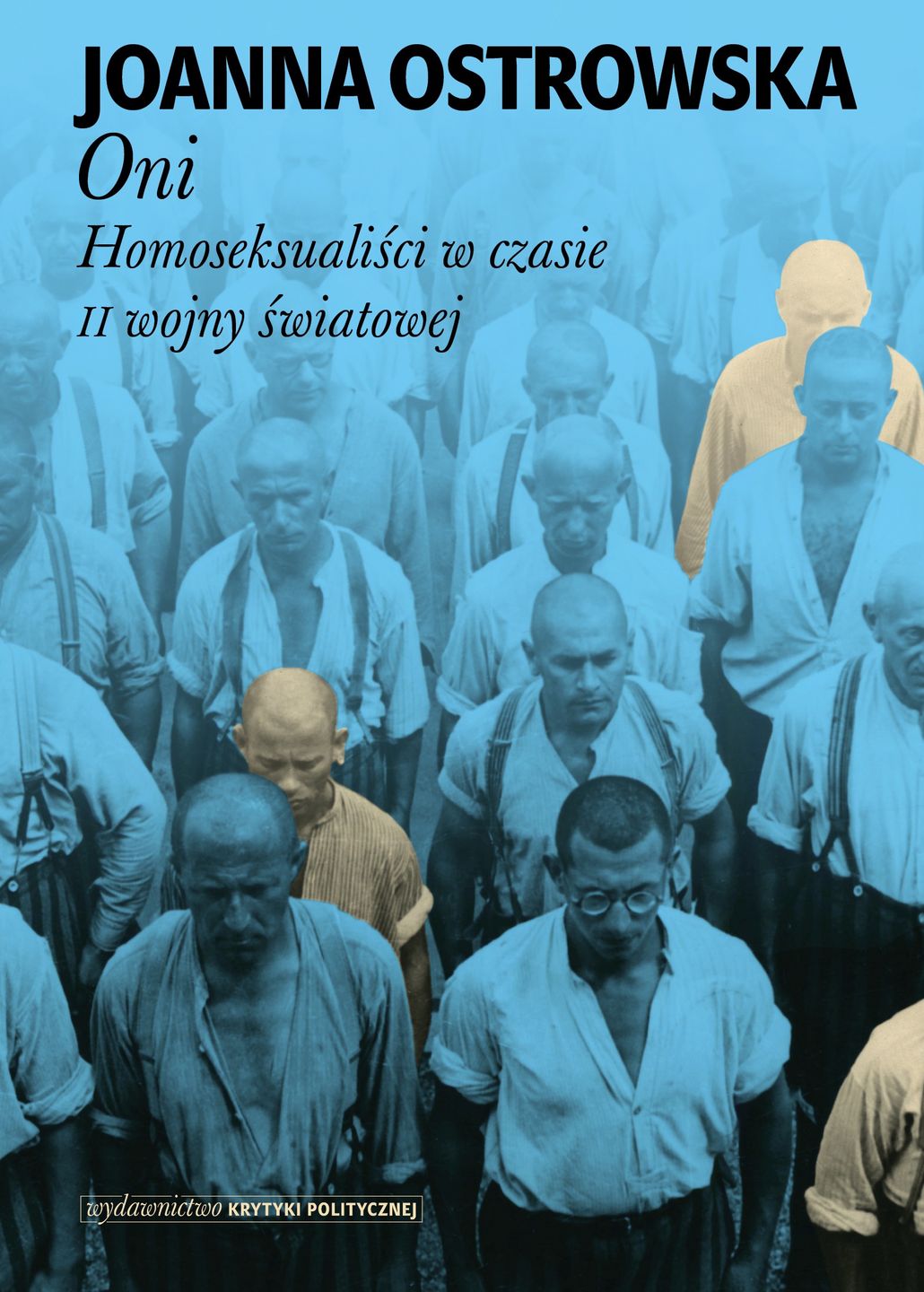 "Oni. Homoseksualiści w czasie II wojny światowej"