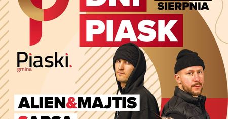 Dni Piask 2025: Sarsa, Blacha 2115 i Alien &amp; Majtis zagrają w ten weekend!