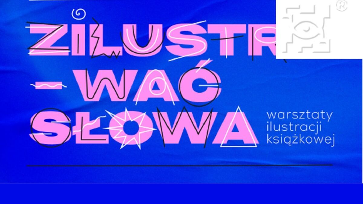 Warsztat Ilustracji w Lublinie