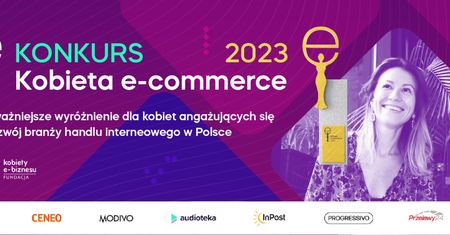 Ruszył ogólnopolski konkurs Kobieta e-commerce 2023 promujący kobiecą przedsiębior