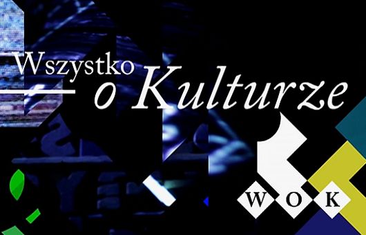 Magazyn „WOK - Wszystko o kulturze” w TVP2 z nową formułą i prowadzącymi