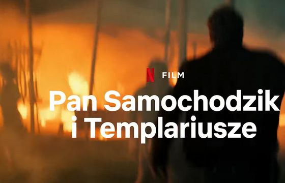 Netflix ujawnił plakat „Pana Samochodzika i templariuszy”, w sieci dostępny jest już zwiastun