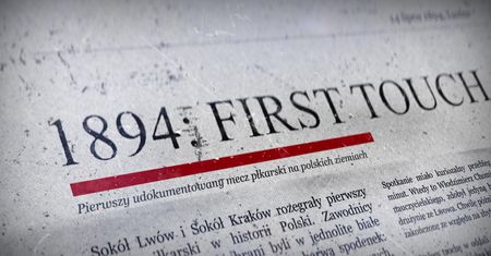 „First touch”, czyli film o pierwszym udokumentowanym polskim meczu