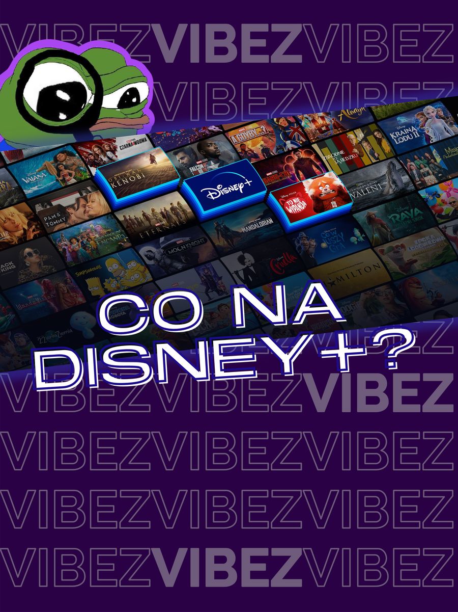 Disney+ Polska. Premiera już za chwilę, a co TRZEBA zobaczyć na premierę?