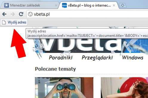 6 wkurzających rzeczy w Chrome. Jak się ich pozbyć? 2