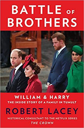 "Battle of Brothers: William and Harry - The Inside Story of a Family in Tumult"