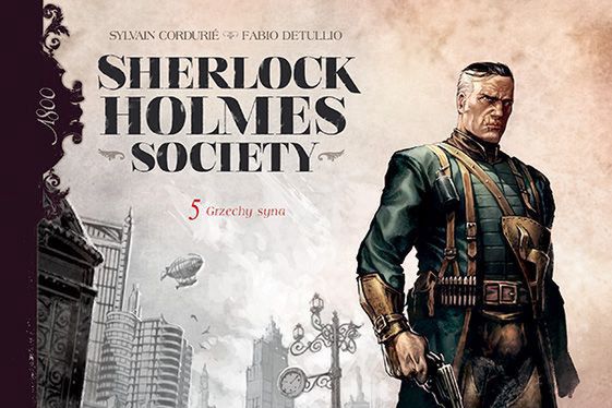 Sherlock Holmes Society. Grzechy syna. Tom 5