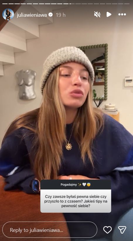 Julia Wieniawa o pewności siebie