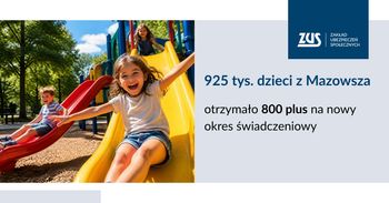 925 tys. dzieci z Mazowsza otrzymało 800+ na nowy okres świadczeniowy
