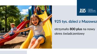 925 tys. dzieci z Mazowsza otrzymało 800+ na nowy okres świadczeniowy