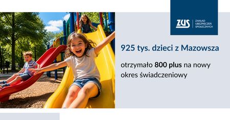 925 tys. dzieci z Mazowsza otrzymało 800+ na nowy okres świadczeniowy